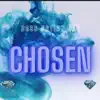 Boss Nation Jay - Chosen - Single